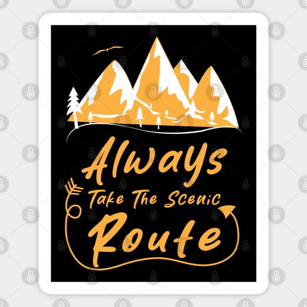 Always Take The Scenic Route Magnet by ArticArtac